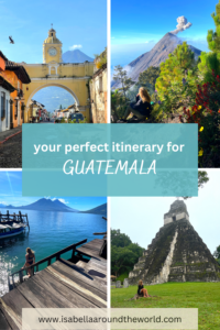 your perfect Guatemala itinerary