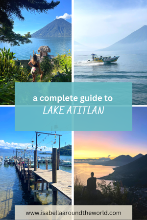 A complete guide to Lake Atitlan